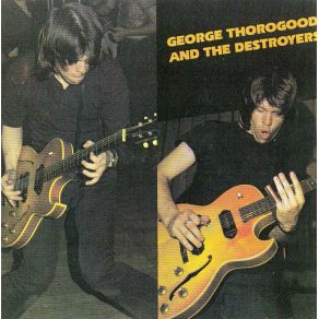 Download track John Hardy George Thorogood, The Destroyers