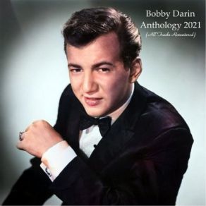 Download track What'd I Say (Remastered) Bobby Darin