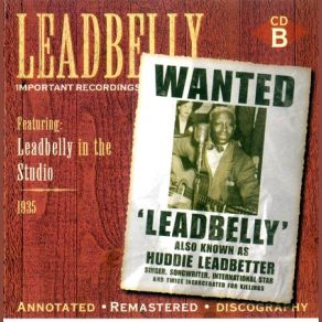 Download track Baby, Don't You Love Me No More Leadbelly