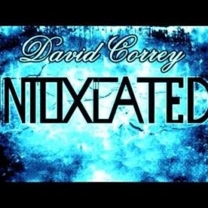 Download track Intoxicated David Correy