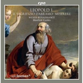 Download track 14. Il Sagrifizio D'Abramo - 14. Sparse Le Chiome Vane Peccatore Quarto Choro Di Peccatori Leopold I, Holy Roman Emperor