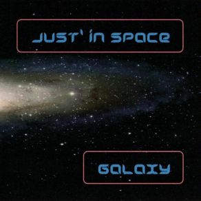 Download track Galaxy Just' In Space