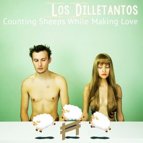 Download track What I Must Do Los Dilletantos