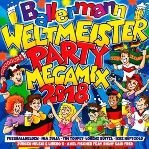 Download track Ballermann Weltmeister Party Megamix 2018 CD1 Ballermann
