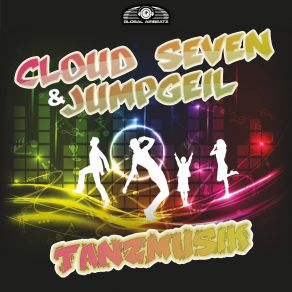 Download track Tanzmusik (Extended Mix) Cloud Seven, Jumpgeil