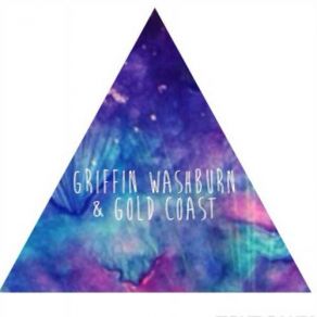 Download track Back To Me Gold Coast, Griffin Washburn