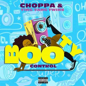 Download track Booty Control Choppa