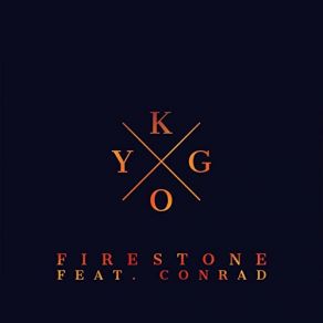 Download track Firestone Conrad, Kygo