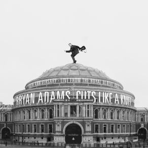 Download track Straight From The Heart (Live At The Royal Albert Hall) Bryan Adams