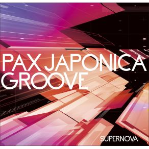 Download track Supernova Pax Japonica GrooveShuhei Kurosaka