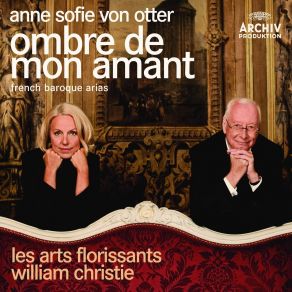 Download track Les Fêtes D'Hébé Act 1 Scène 5-Air Tendre Les Arts Florissants (Ensemble), Anne Sofie Von Otter