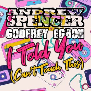 Download track Told You (Can't Touch This) (Radio Edit) Godfrey Egbon