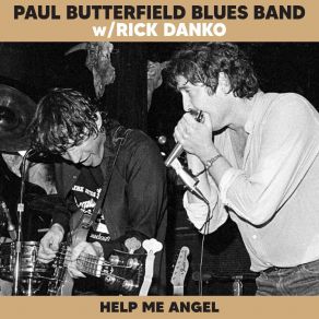 Download track Madison Blues (Live) The Paul Butterfield Blues Band, Rick Danko