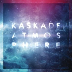 Download track Atmosphere Kaskade