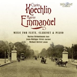 Download track 12. Koechlin: Clarinet Sonata No. 2 Op. 86 - III. Allegro Sans TraÃ®ner Charles Koechlin