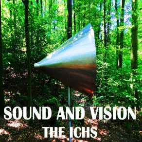 Download track Sound And Vision The Ichs