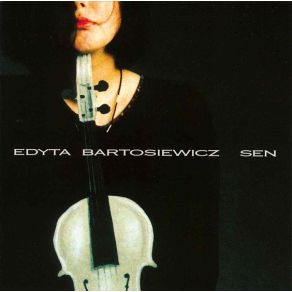 Download track Sen Edyta Bartosiewicz
