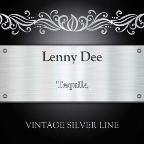 Download track Tequila (Original Mix) Lenny Dee