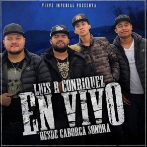 Download track El Chico Problema (En Vivo) Luis R Conriquez