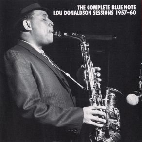 Download track The Nearness Of You Lou Donaldson