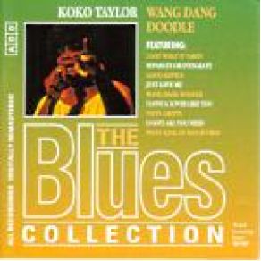 Download track I Don'T Care Who Knows Koko Taylor