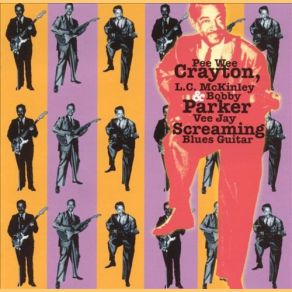 Download track Lonely Pee Wee Crayton, Bobby ParkerL. C. McKinley