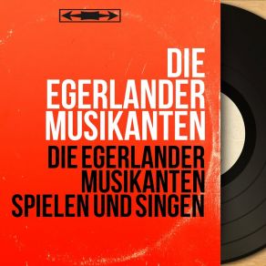 Download track Ach, Ich Liebe Dich Die Egerländer Musikanten