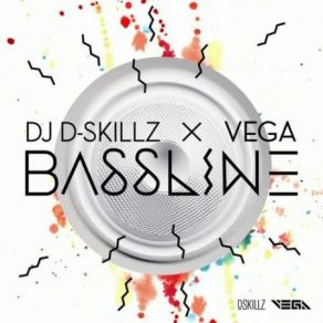 Download track Bassline Vega
