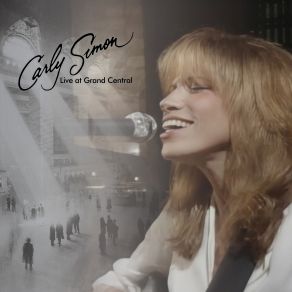 Download track Haven't Got Time For The Pain (Live At Grand Central, New York, NY - April 2, 1995) Carly SimonNY, New York