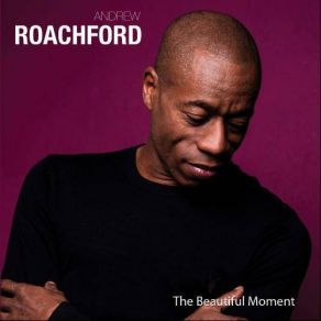 Download track Something Beautiful Andrew Roachford