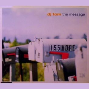 Download track The Message (Radio Edit) DJ Tom