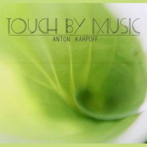 Download track Touch By Music 153 Classical Mix (17.10.2014) Anton Karpoff