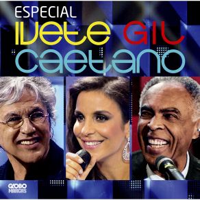 Download track Voce E Linda Ivete Sangalo, Gilberto Gil, Caetano Veloso