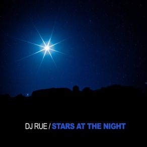 Download track Stars At The Night (Original Mix) DJ Rue