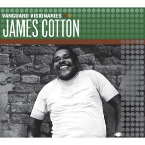 Download track Cut You Loose James Cotton