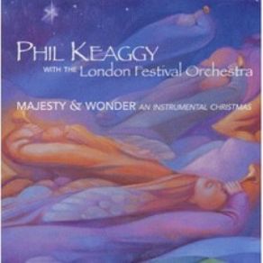 Download track Nativity Suite: Shepherds' Song Phil Keaggy, The London Festival Orchestra