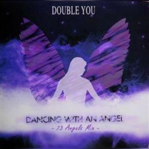 Download track Dancing With An Angel (73 Angels Mix) Double You