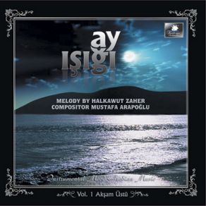 Download track Aksam Ustu Mustafa Arapoğlu, Ay Işığı