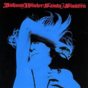 Download track Blinded By Love Johnny Winter