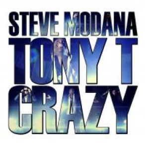 Download track Crazy (Video Edit) Theodore Toney, Steve Modana