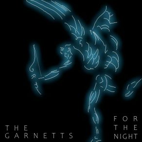 Download track For The Night The Garnetts