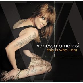 Download track This Is Who I Am (Remix Radio Edit) Vanessa Amorosi