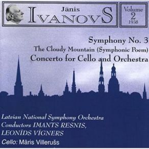 Download track 01. Symphony No. 3 I. Adagio. Allegro Moderato Janis Ivanovs