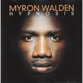 Download track Hypnosis Myron Walden