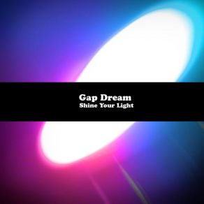 Download track Shine Your Light Gap Dream