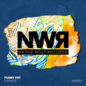 Download track Chains (Original Mix) Funky Fat