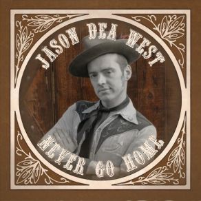 Download track She Ain't No Quitter Jason Dea West