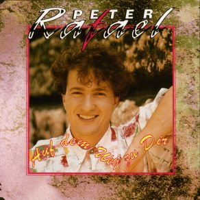 Download track Auf Dem Weg Zu Dir... Peter Rafael
