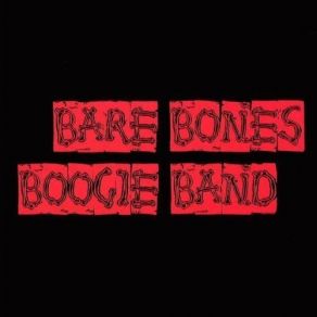 Download track One Good Man Bare Bones Boogie Band
