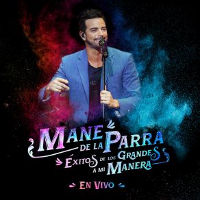 Download track Más De José José A Mi Manera: Almohada / Gorrión (Lo Que No Fue No Será) / Gavilán O Paloma / El Triste (En Vivo) Mane De La Parra